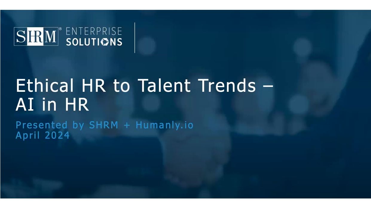 Explore the future of ethical AI in HR with SHRM and Humanly
