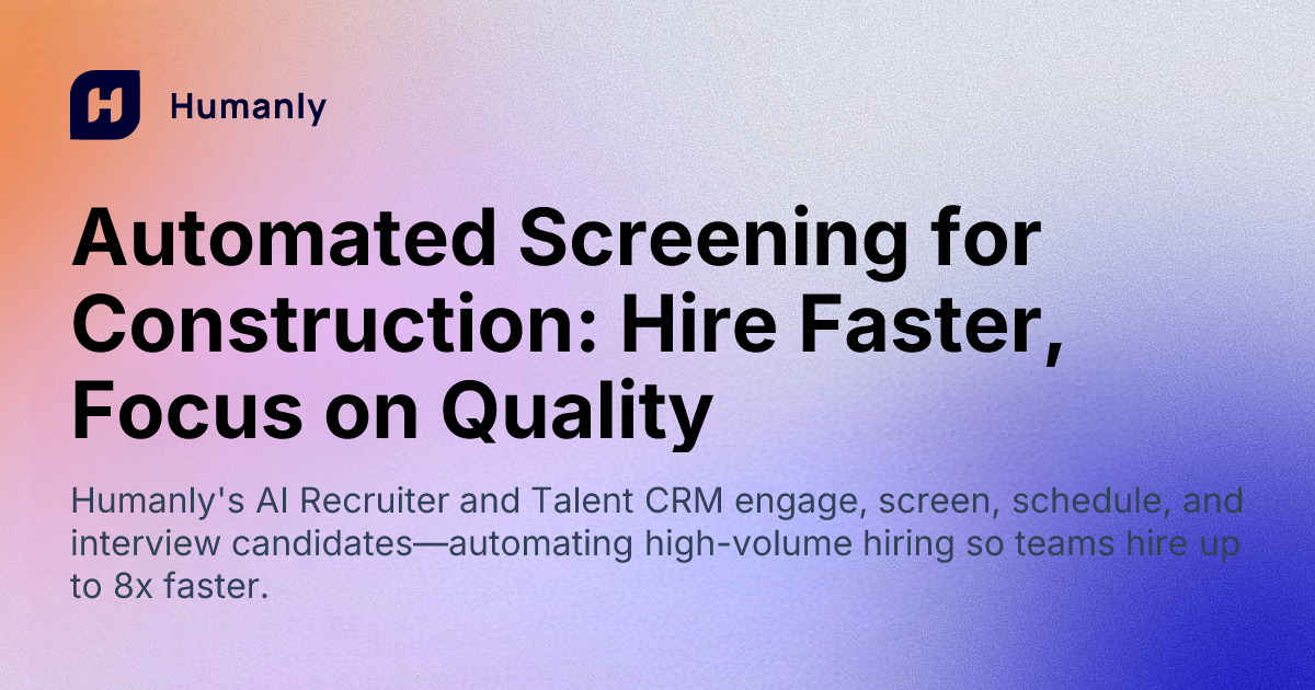 og?type=post&slug=automated-screening-construction-hiring-ai